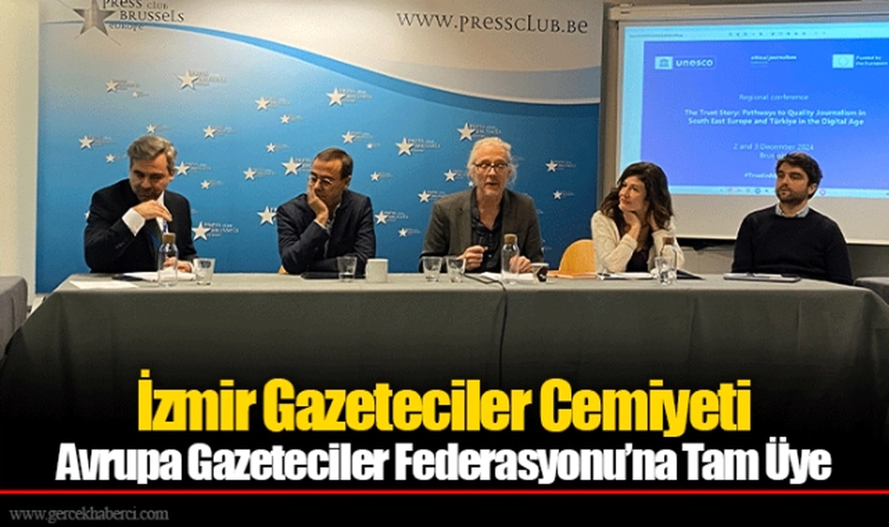 İzmir Gazeteciler Cemiyeti Avrupa Gazeteciler Federasyonu’na Tam Üye
