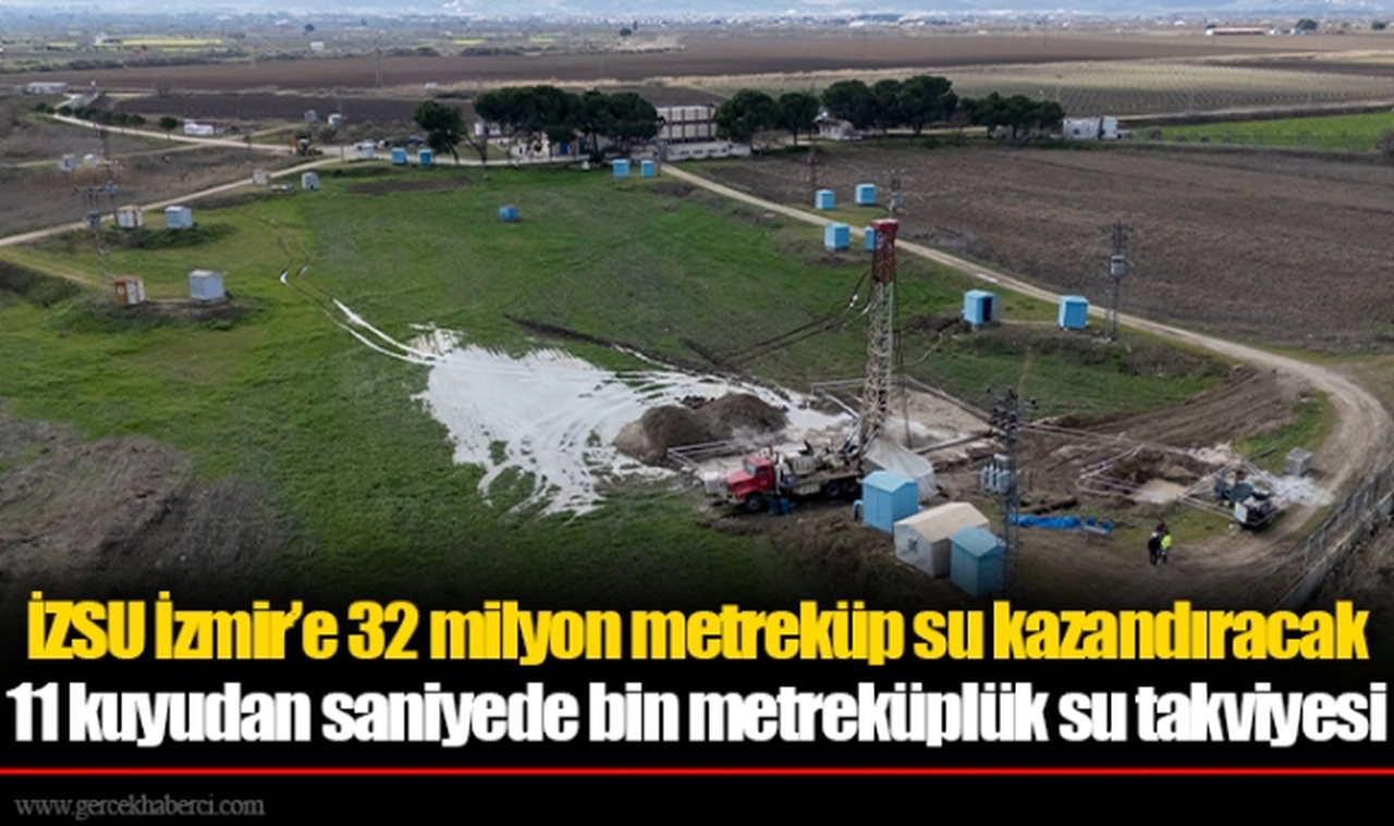 İZSU İzmir’e 32 milyon metreküp su kazandıracak
