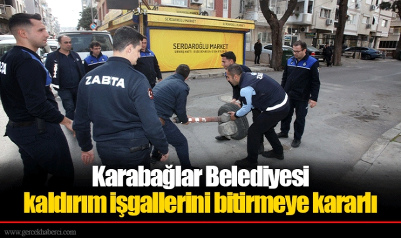 Karabağlar Belediyesi kaldırım işgallerini bitirmeye kararlı