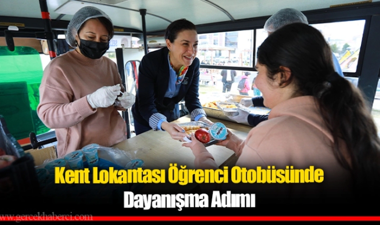Kent Lokantası Öğrenci Otobüsünde Dayanışma Adımı