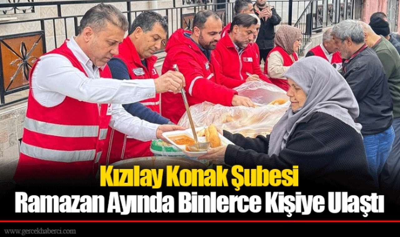 Kızılay Konak Şubesi Ramazan Ayında Binlerce Kişiye Ulaştı