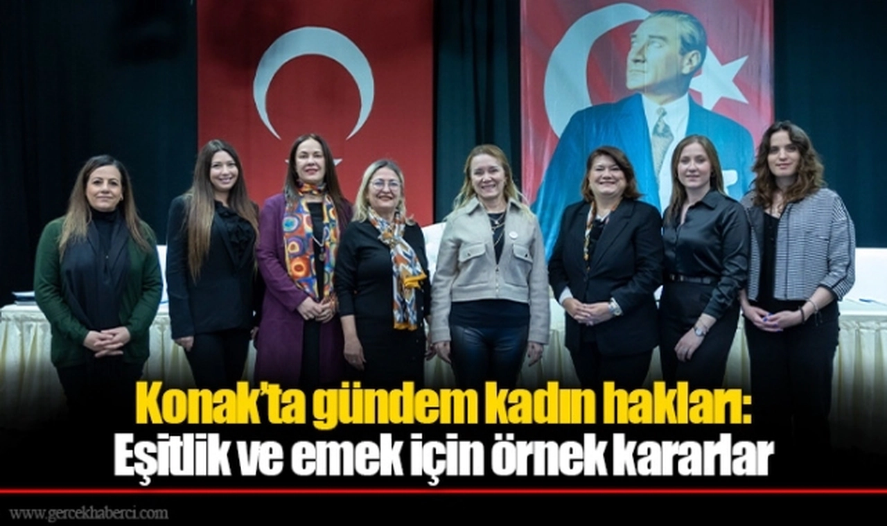 Konak’ta gündem kadın hakları: Eşitlik ve emek için örnek kararlar