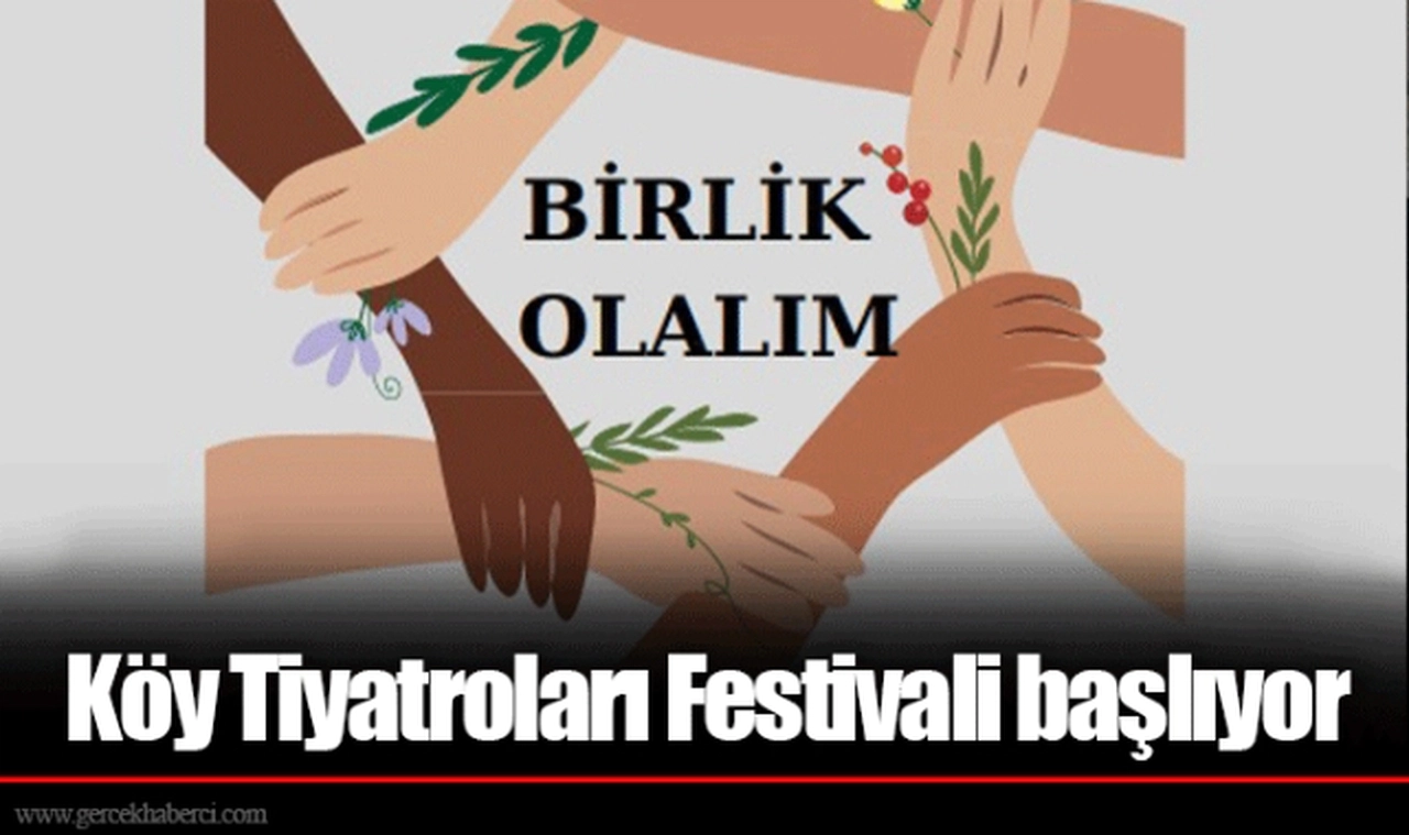 Köy Tiyatroları Festivali başlıyor