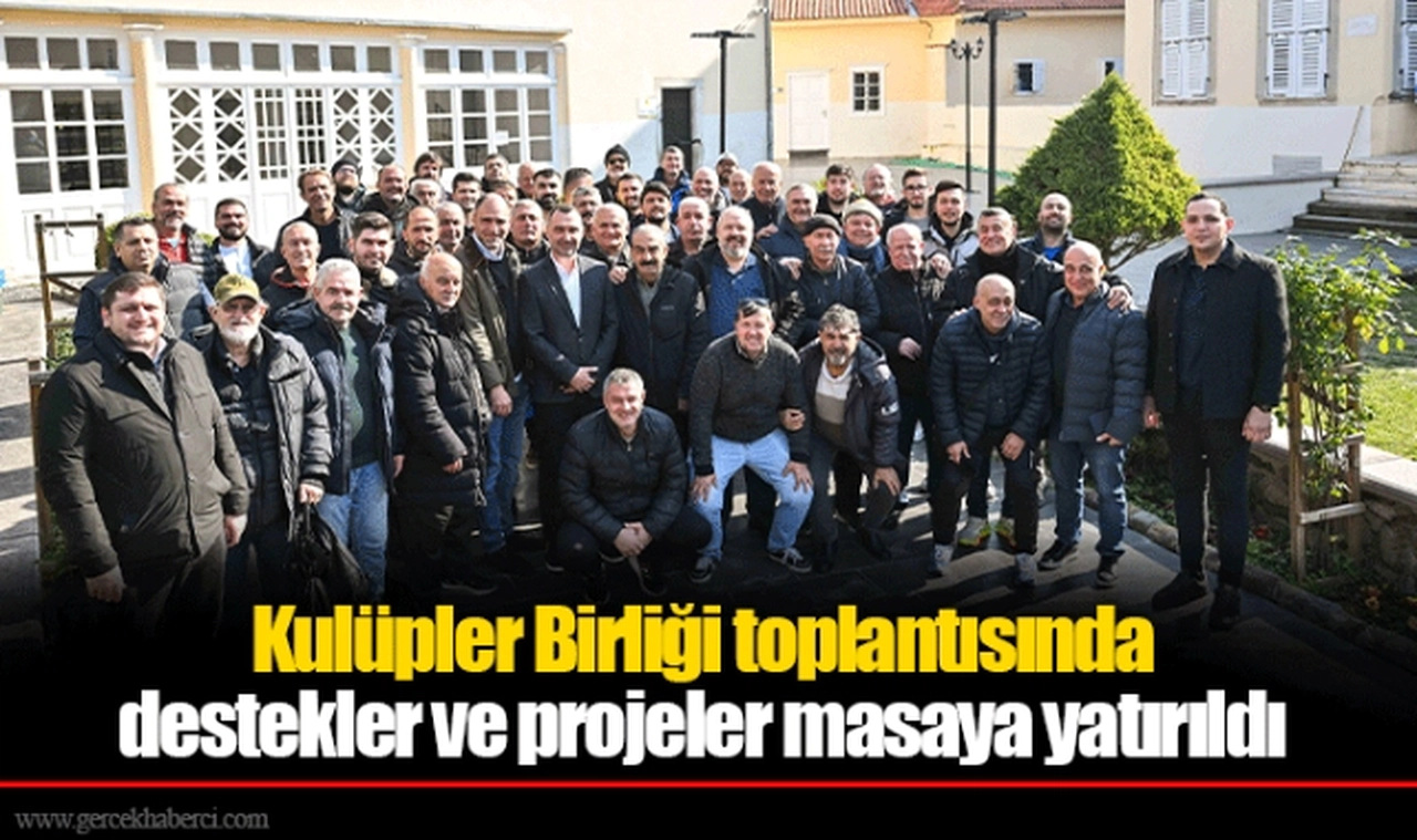 Kulüpler Birliği toplantısında destekler ve projeler masaya yatırıldı