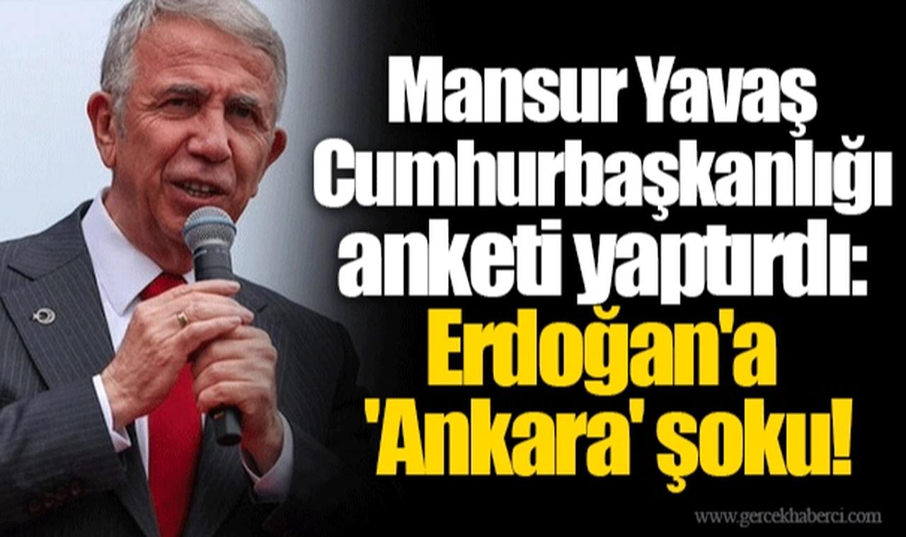 Mansur Yavaş Cumhurbaşkanlığı anketi yaptırdı: Erdoğan'a 'Ankara' şoku!