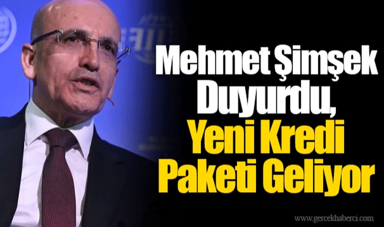 Mehmet Şimşek Duyurdu, Yeni Kredi Paketi Geliyor