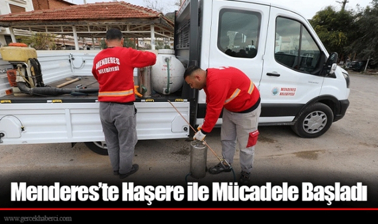 Menderes’te Haşere ile Mücadele Başladı