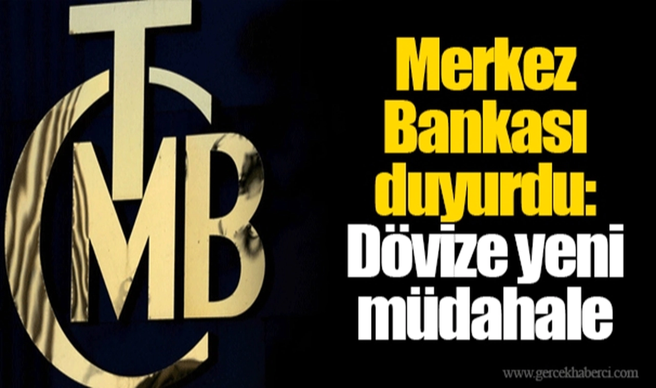 Merkez Bankası duyurdu: Dövize yeni müdahale