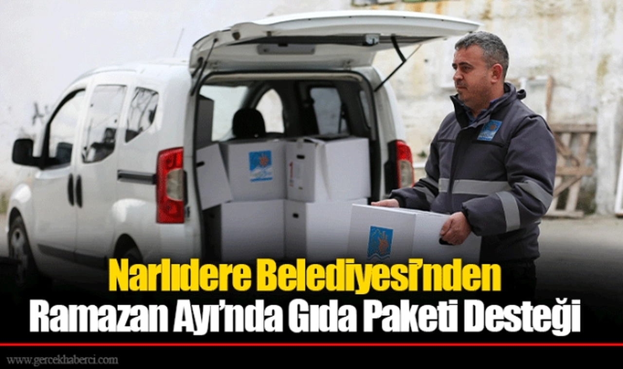Narlıdere Belediyesi’nden Ramazan Ayı’nda Gıda Paketi Desteği