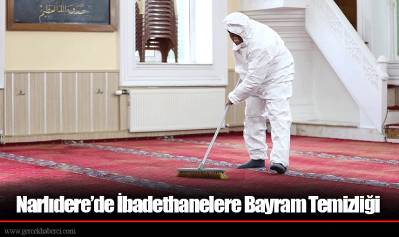 Narlıdere’de İbadethanelere Bayram Temizliği