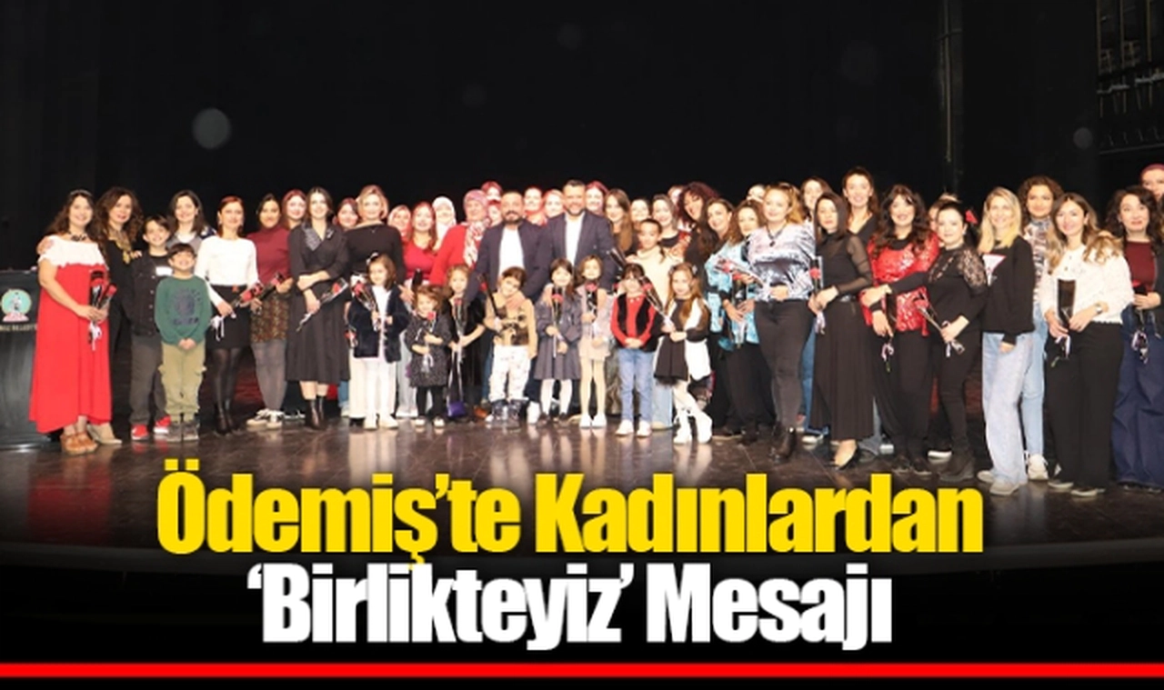 Ödemiş’te Kadınlardan ‘Birlikteyiz’ Mesajı