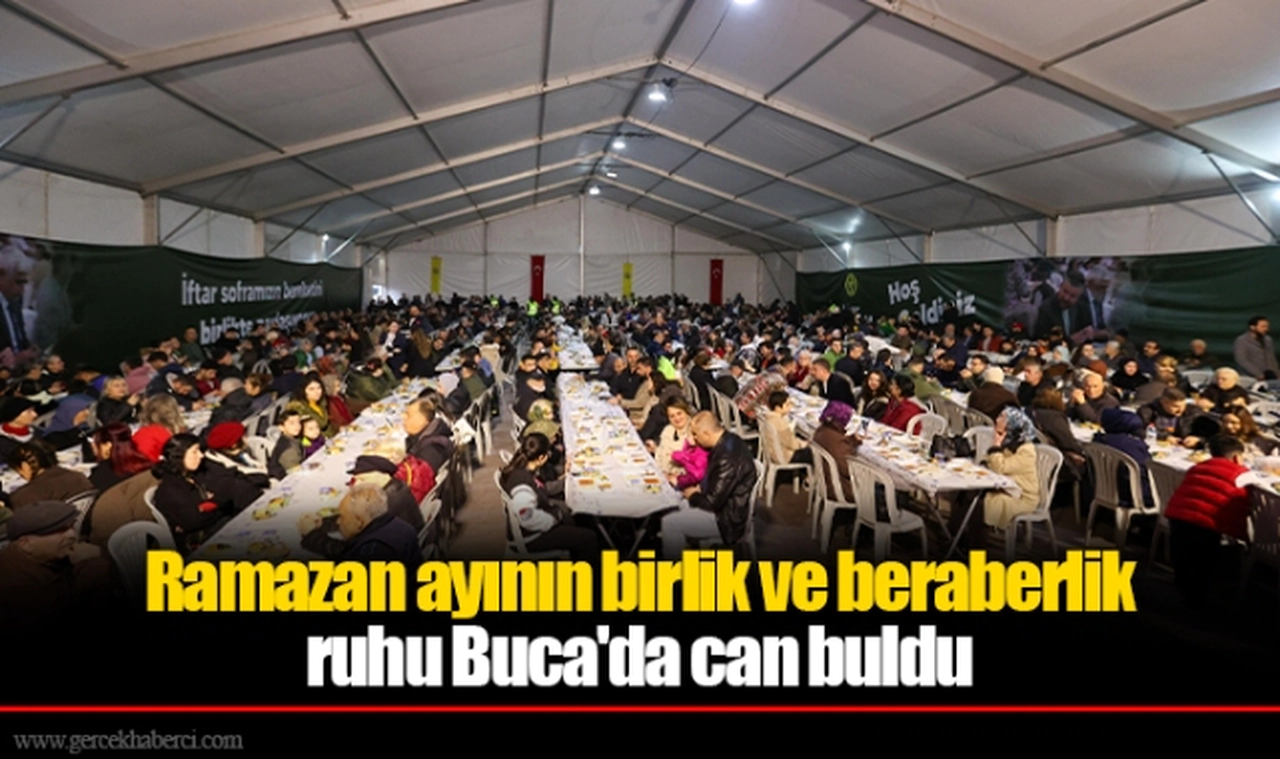 Ramazan ayının birlik ve beraberlik ruhu Buca'da can buldu