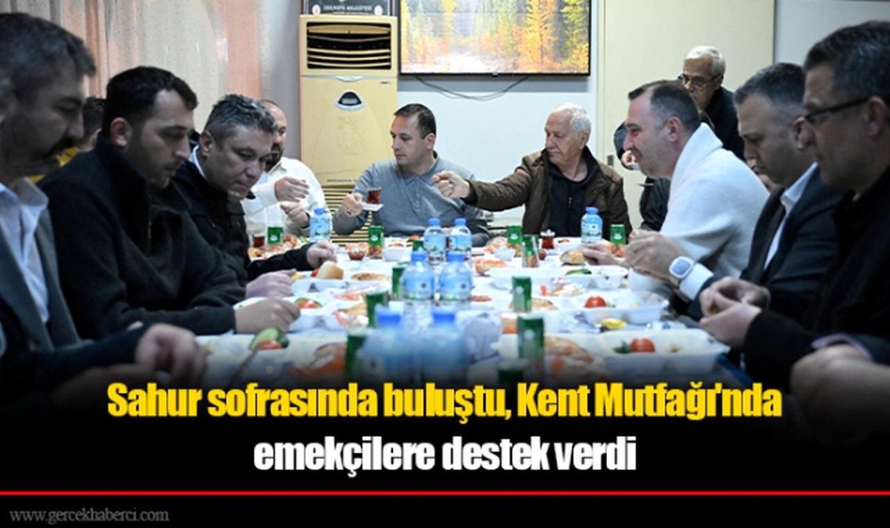 Sahur sofrasında buluştu, Kent Mutfağı'nda emekçilere destek verdi