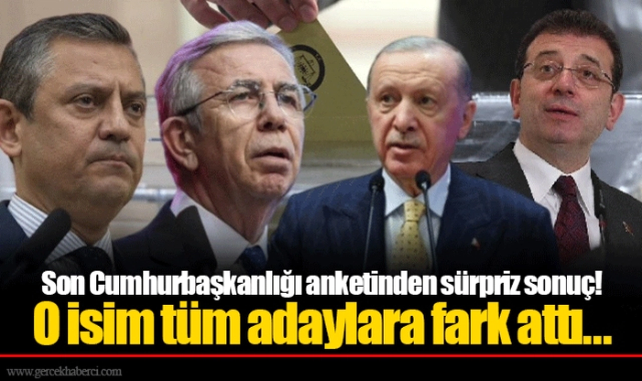 Son Cumhurbaşkanlığı anketinden sürpriz sonuç! O isim tüm adaylara fark attı...