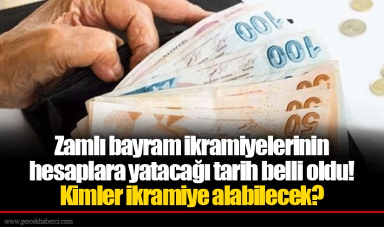 Zamlı bayram ikramiyelerinin hesaplara yatacağı tarih belli oldu! Kimler ikramiye alabilecek?