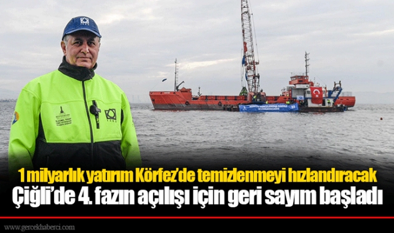 1 milyarlık yatırım Körfez’de temizlenmeyi hızlandıracak