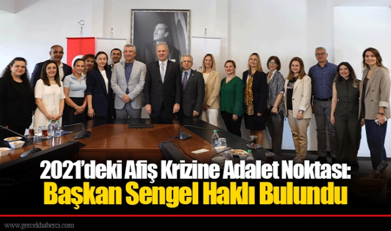 2021’deki Afiş Krizine Adalet Noktası: Başkan Sengel Haklı Bulundu