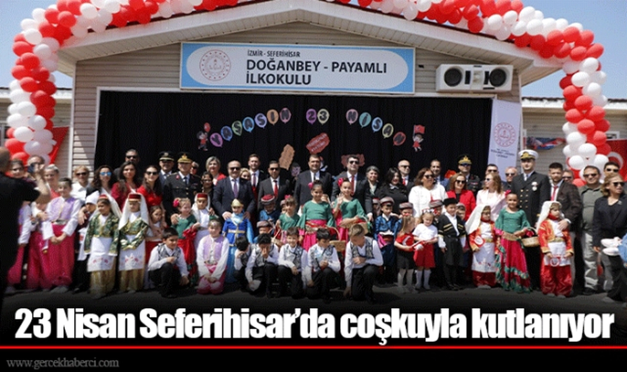 23 Nisan Seferihisar’da coşkuyla kutlanıyor