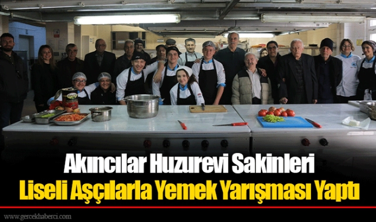 Akıncılar Huzurevi Sakinleri Liseli Aşçılarla Yemek Yarışması Yaptı