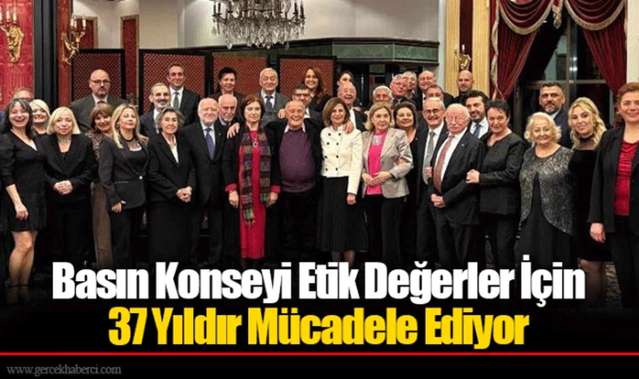 Basın Konseyi Etik Değerler İçin 37 Yıldır Mücadele Ediyor