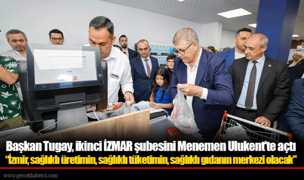 Başkan Tugay, ikinci İZMAR şubesini Menemen Ulukent'te açtı 