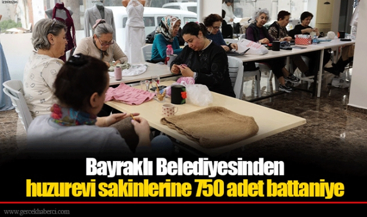 Bayraklı Belediyesinden huzurevi sakinlerine 750 adet battaniye