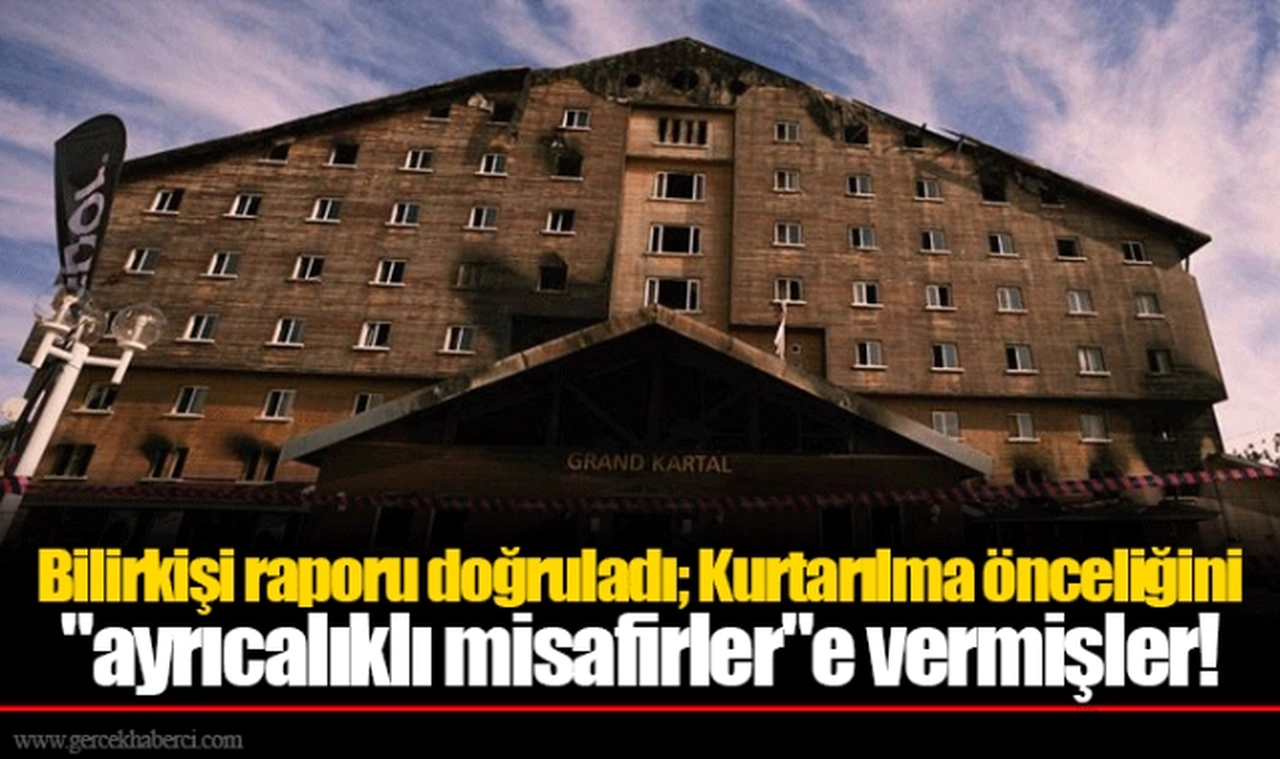 Bilirkişi raporu doğruladı; Kurtarılma önceliğini "ayrıcalıklı misafirler"e vermişler!