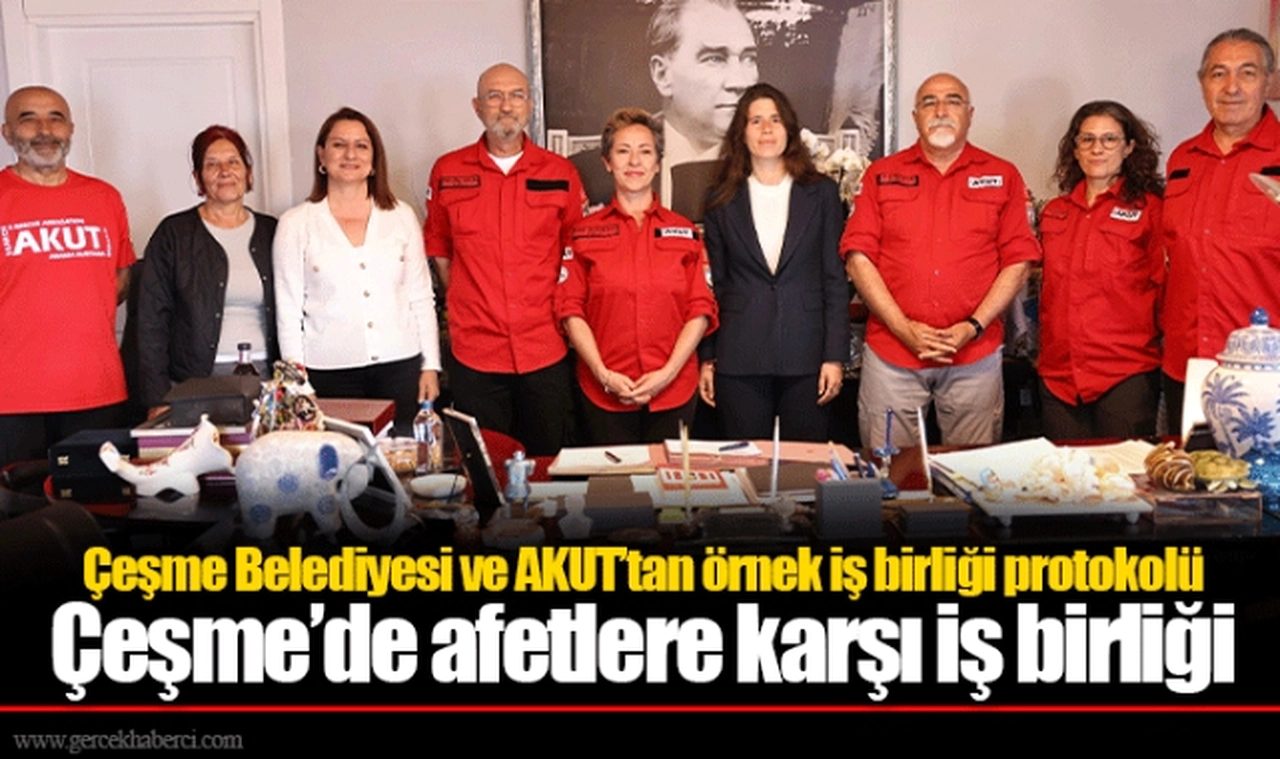 Çeşme Belediyesi ve AKUT’tan örnek iş birliği protokolü