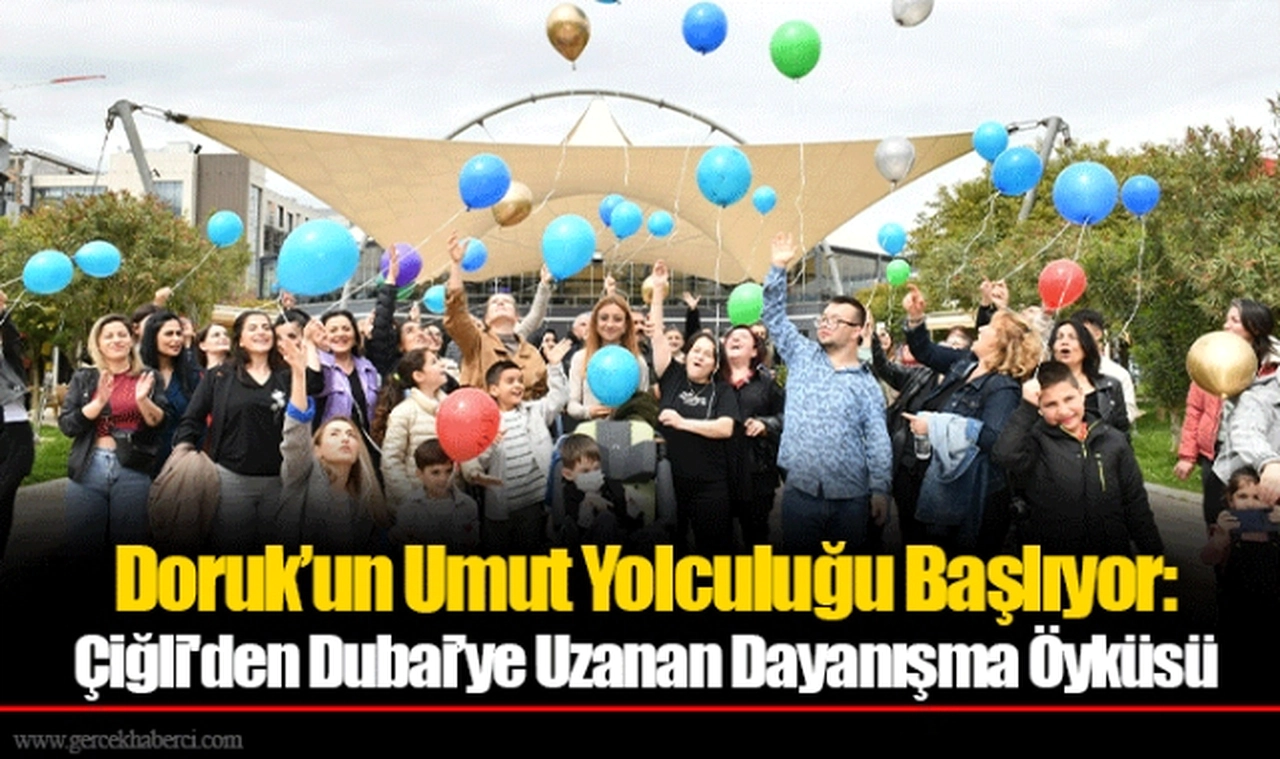 Doruk’un Umut Yolculuğu Başlıyor: Çiğli'den Dubai’ye Uzanan Dayanışma Öyküsü