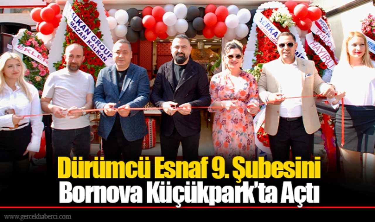 Dürümcü Esnaf 9. Şubesini Bornova Küçükpark’ta Açtı