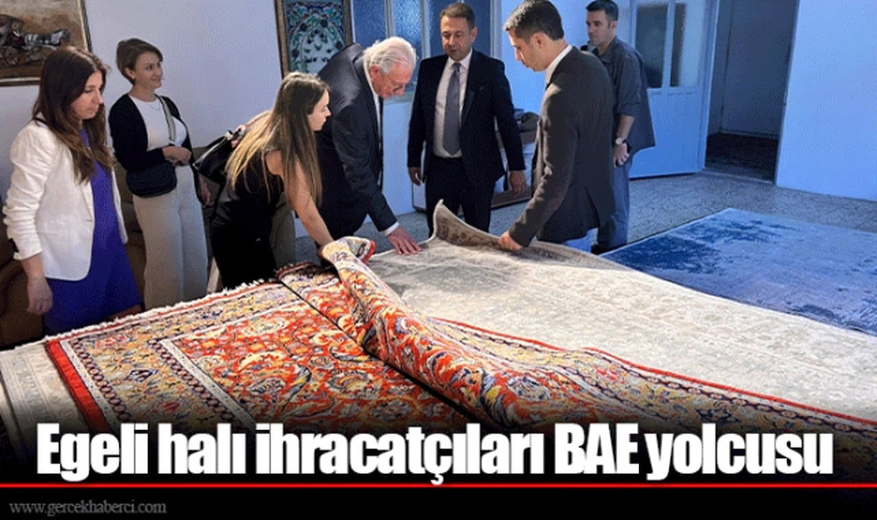 Egeli halı ihracatçıları BAE yolcusu