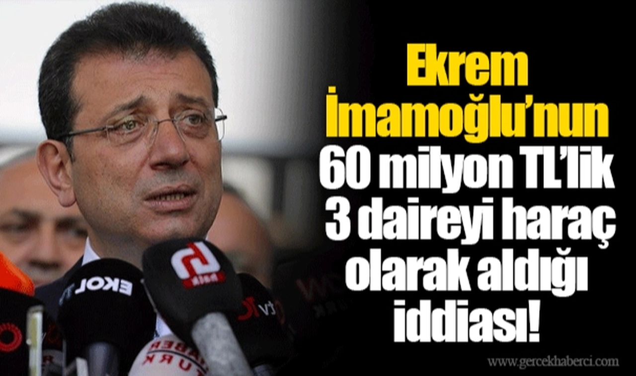 Ekrem İmamoğlu’nun 60 milyon TL’lik 3 daireyi haraç olarak aldığı iddiası!