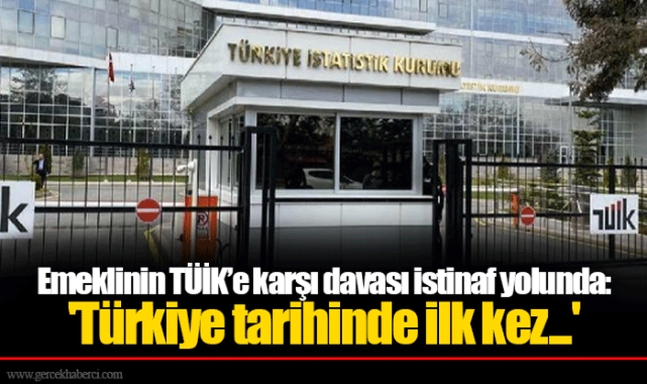 Emeklinin TÜİK’e karşı davası istinaf yolunda: 'Türkiye tarihinde ilk kez...'