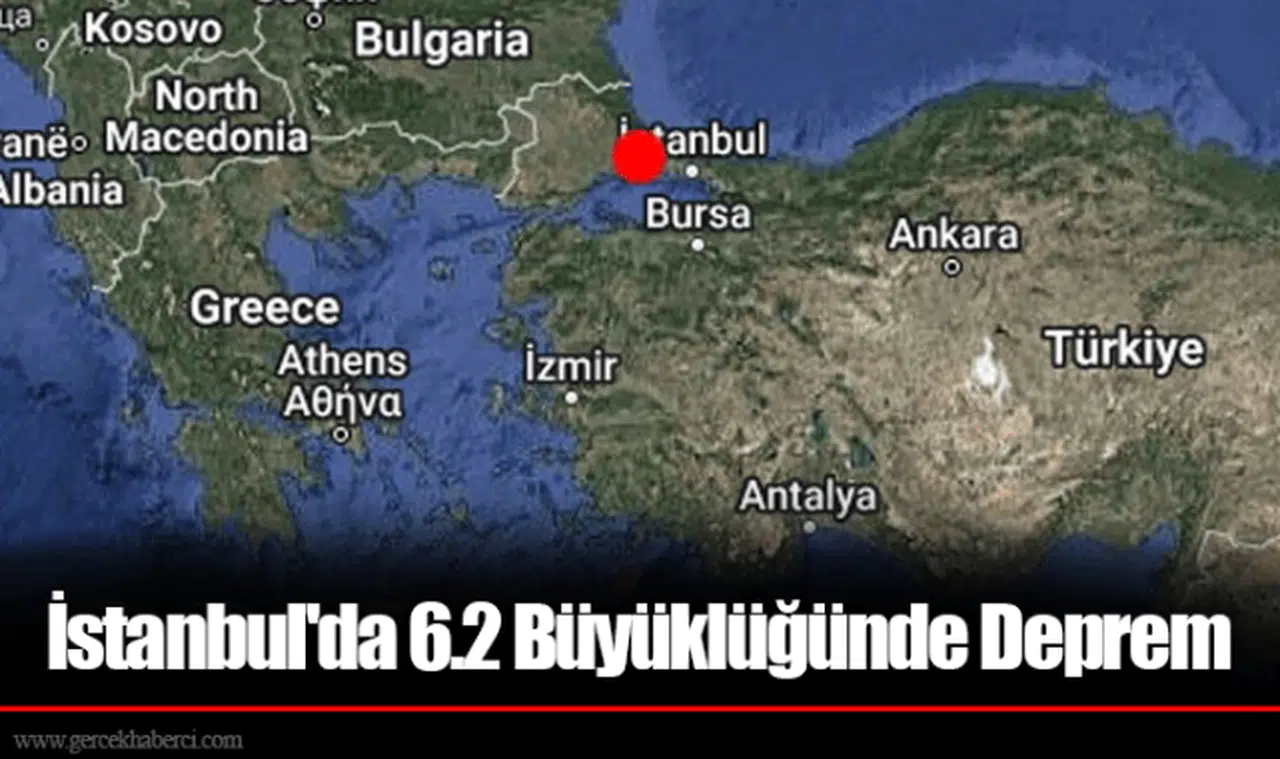 İstanbul'da 6.2 Büyüklüğünde Deprem