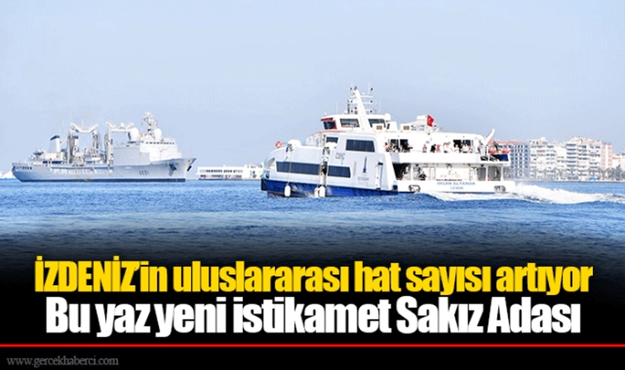 İZDENİZ’in uluslararası hat sayısı artıyor