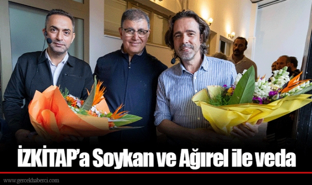 İZKİTAP’a Soykan ve Ağırel ile veda
