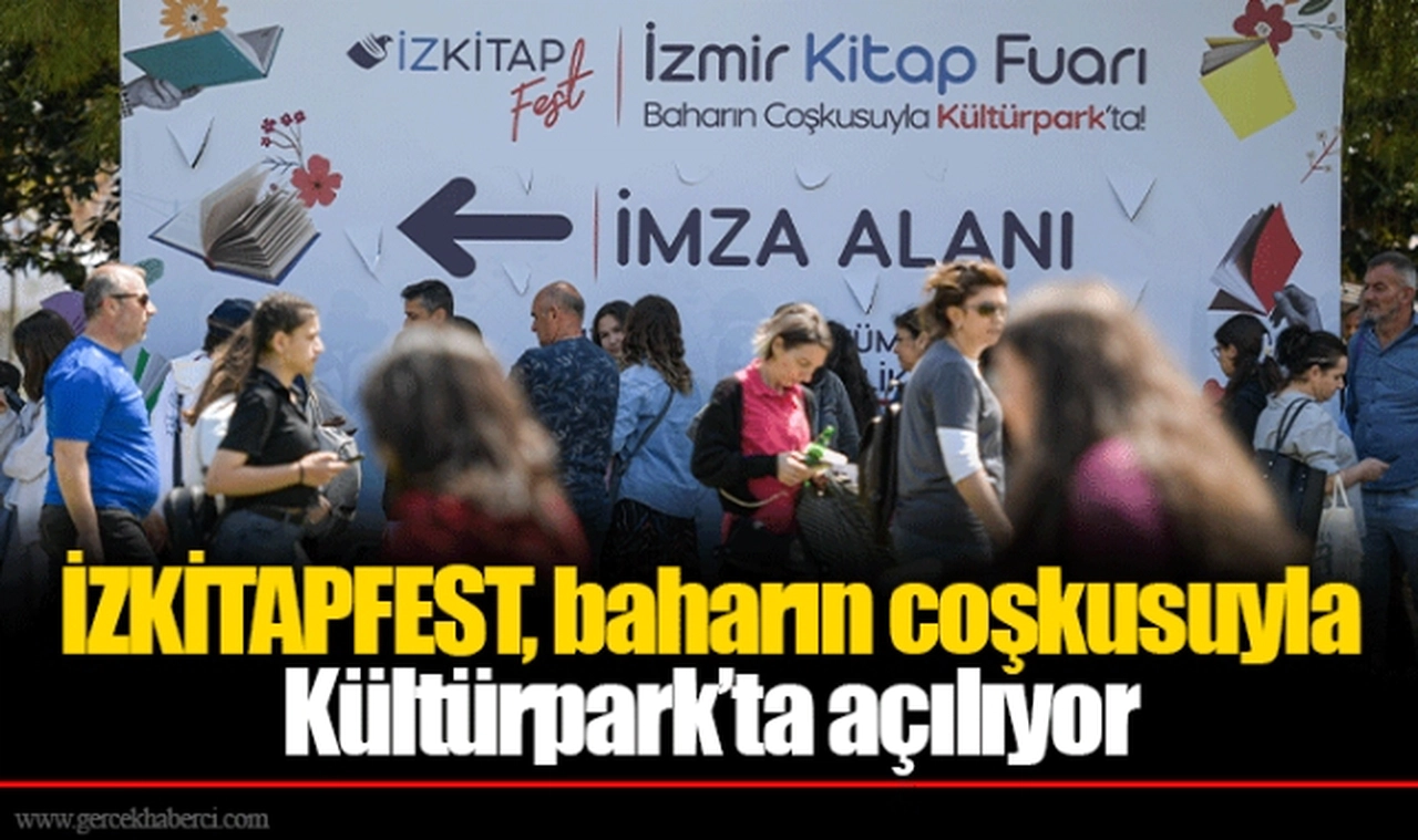 İZKİTAPFEST, baharın coşkusuyla Kültürpark’ta açılıyor