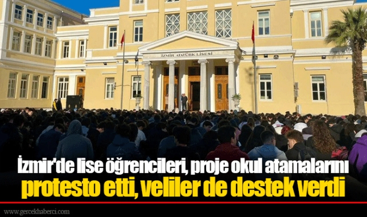 İzmir'de lise öğrencileri, proje okul atamalarını protesto etti, veliler de destek verdi