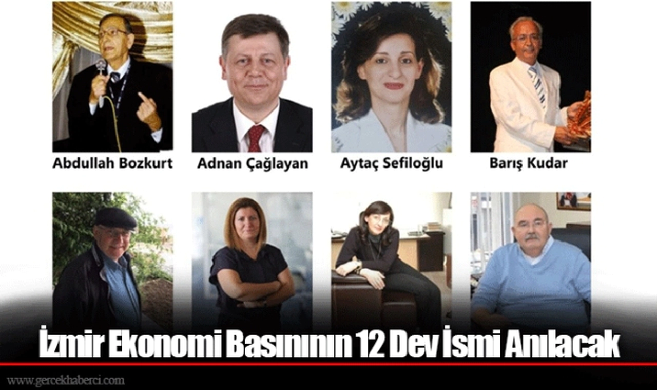 İzmir Ekonomi Basınının 12 Dev İsmi Anılacak