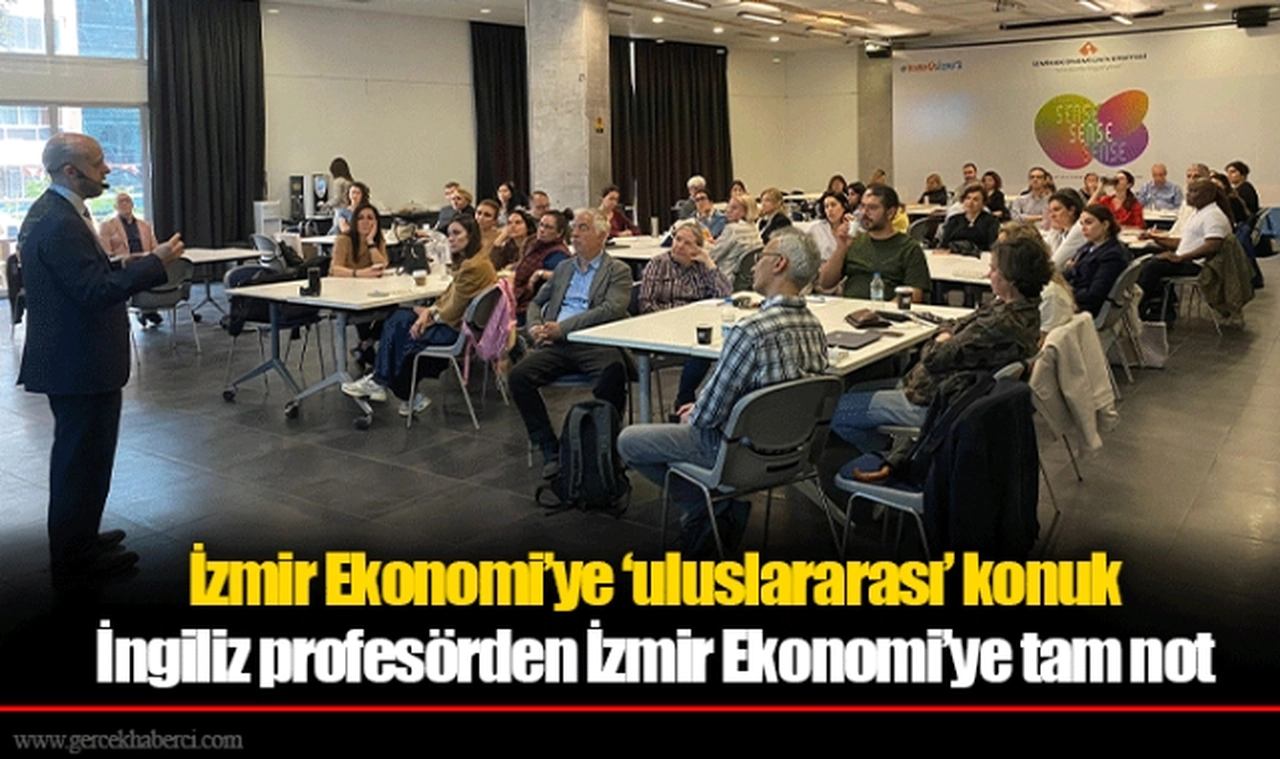 İzmir Ekonomi’ye ‘uluslararası’ konuk