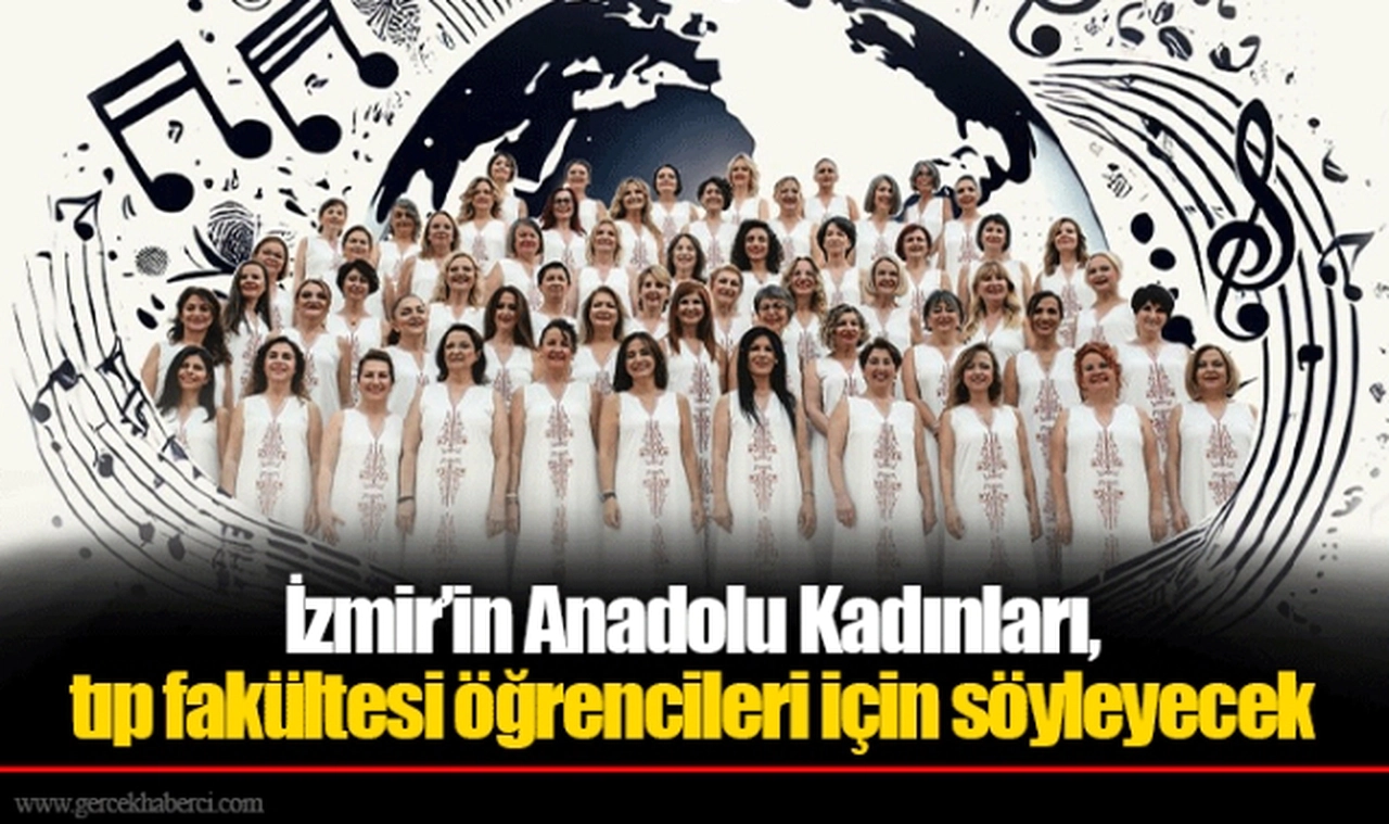 İzmir’in Anadolu Kadınları, tıp fakültesi öğrencileri için söyleyecek