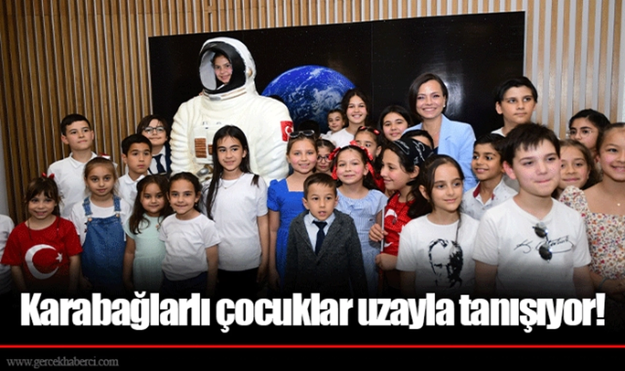 Karabağlarlı çocuklar uzayla tanışıyor!