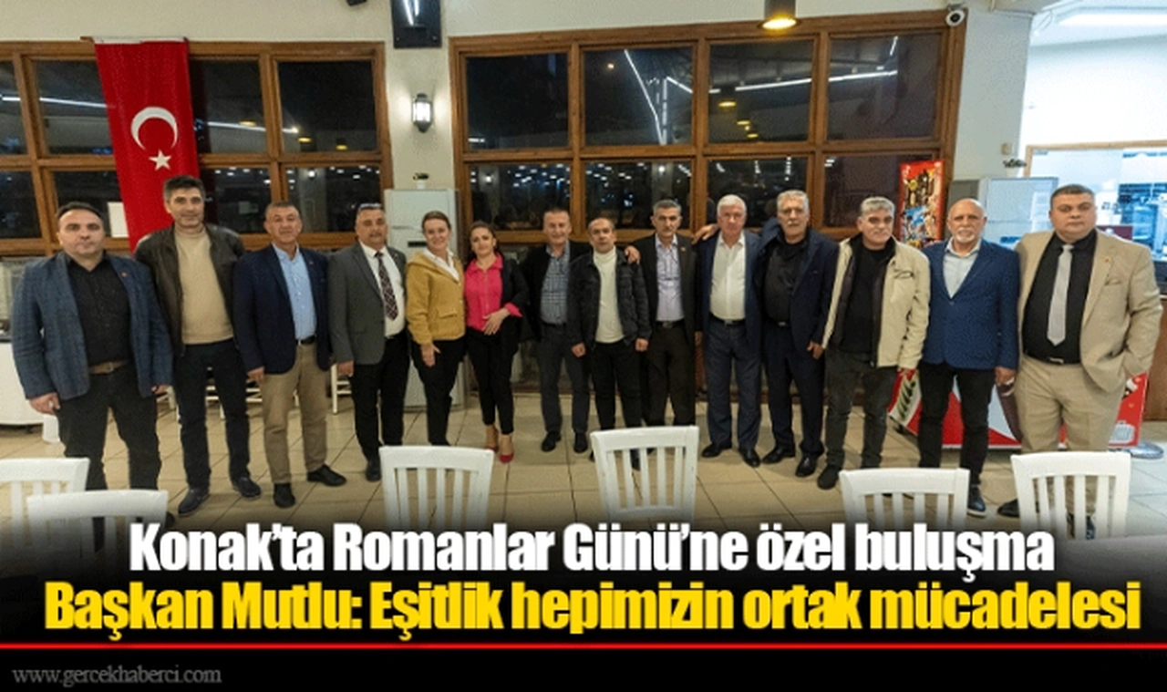 Konak'ta Romanlar Günü'ne özel buluşma