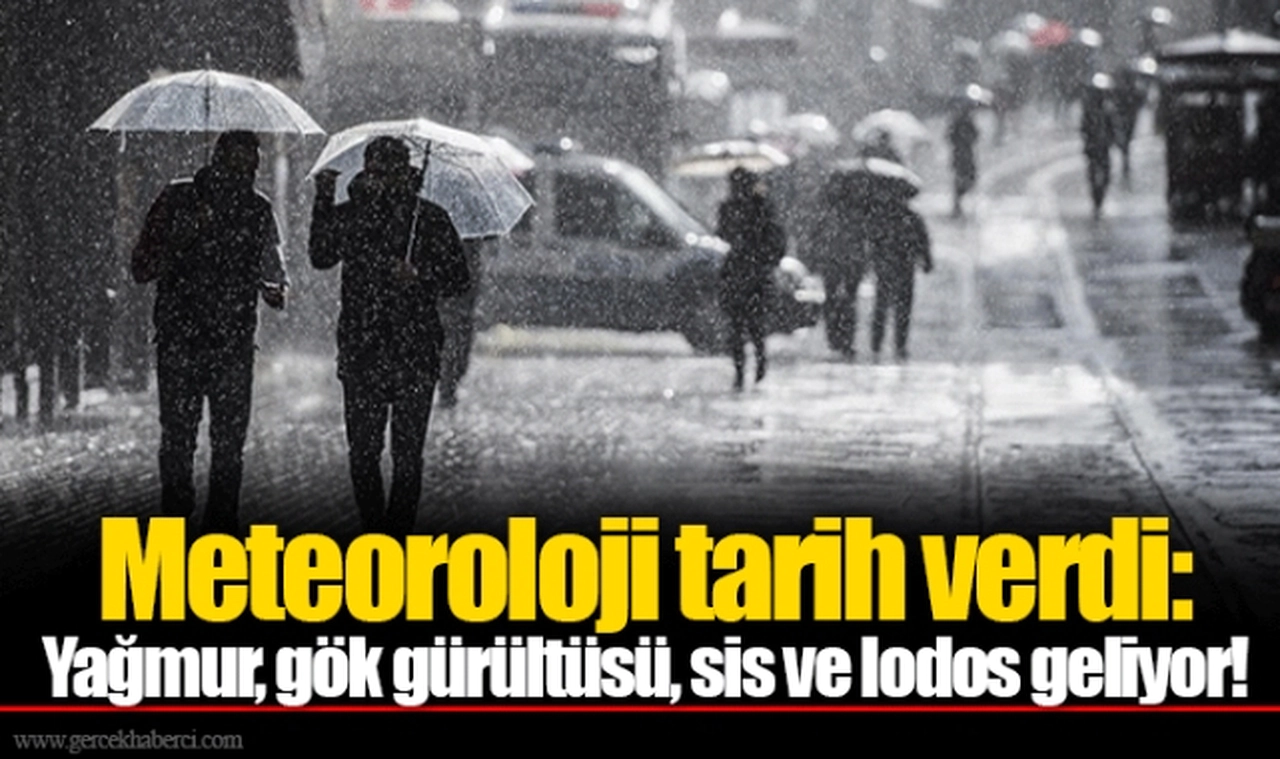 Meteoroloji tarih verdi: Yağmur, gök gürültüsü, sis ve lodos geliyor!