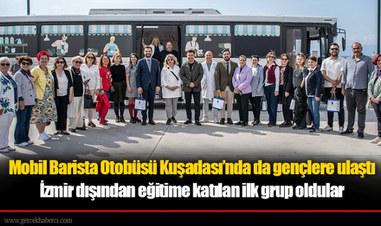 Mobil Barista Otobüsü Kuşadası’nda da gençlere ulaştı