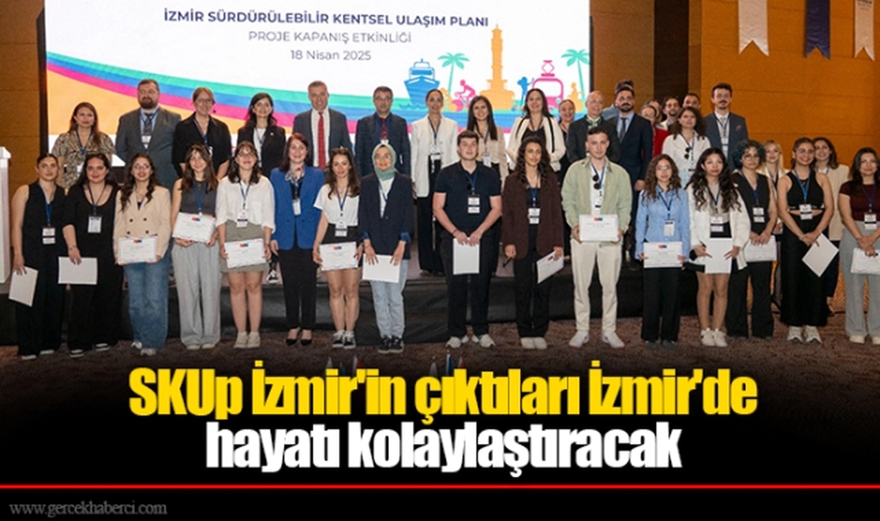 SKUp İzmir'in çıktıları İzmir'de hayatı kolaylaştıracak