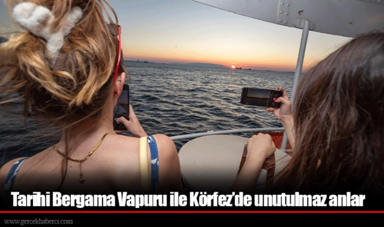 Tarihi Bergama Vapuru ile Körfez’de unutulmaz anlar