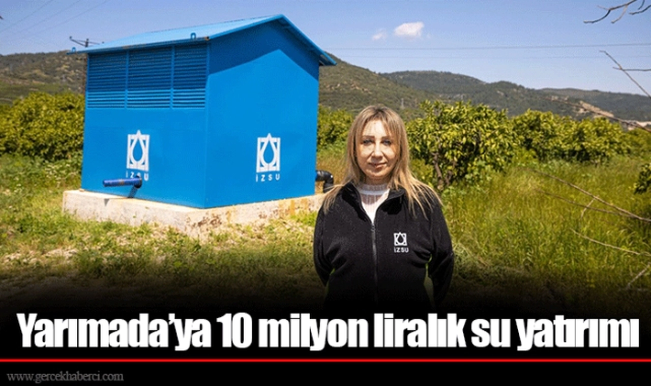 Yarımada’ya 10 milyon liralık su yatırımı