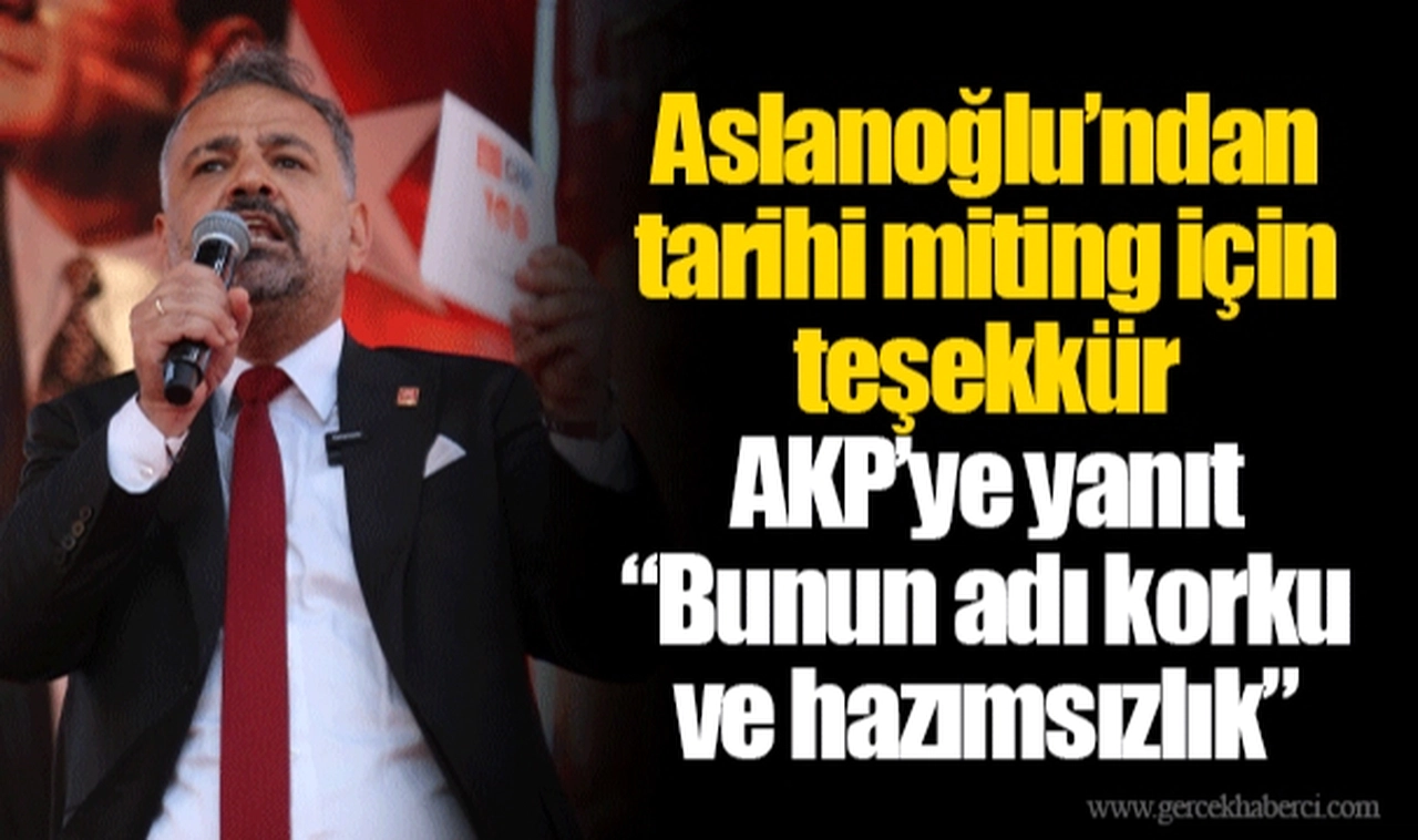 Aslanoğlu’ndan tarihi miting için teşekkür