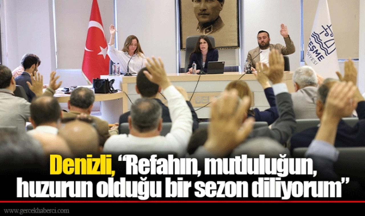 Denizli, “Refahın, mutluluğun, huzurun olduğu bir sezon diliyorum”